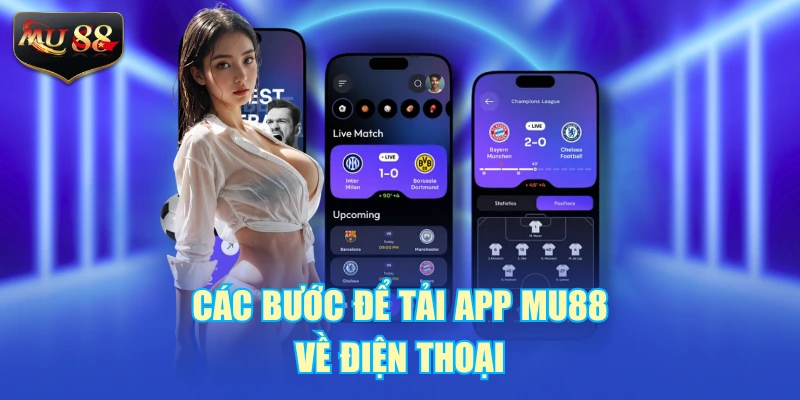 Các bước để tải app MU88 về điện thoại